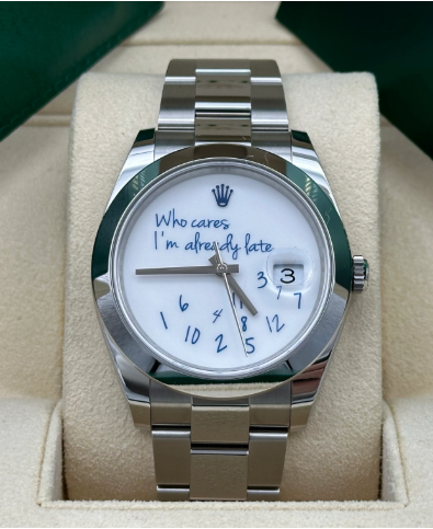 ROLEX Datejust 41 Who Cares I'M Already Late
